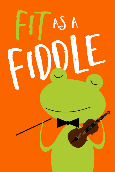 Fit As A Fiddle