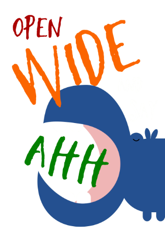 Open Wide and Say Ahhh